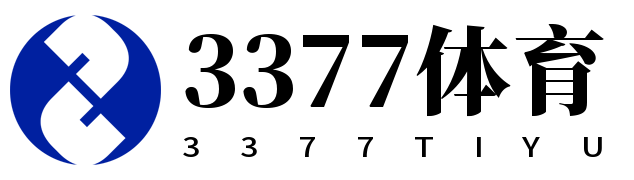 3377体育官方网站 - 3377体育平台官网入口页面